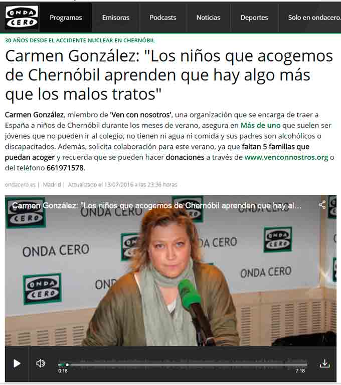 Entrevista Onda Cero 13 de julio de 2016. Titular: "Los niños que acogemos de Chernóbil aprenden que hay algo más que los malos tratos"
